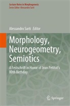 Alessandro Sarti - Morphology, Neurogeometry, Semiotics
