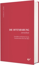 Charles C Ryrie, Charles C. Ryrie - Die Offenbarung verstehen