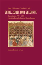 Peter Feldbauer, Gottfried Liedl - Seide, Zobel und Gelehrte