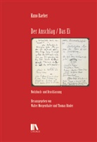 Kuno Raeber, Thomas Binder, Walter Morgenthaler - Der Anschlag / Das Ei