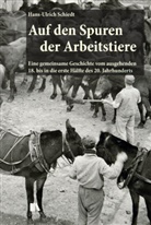 Hans-Ulrich Schiedt - Auf den Spuren der Arbeitstiere