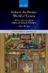 Arthur Dudney, Arthur (Director of Cultural Programmes Dudney - India in the Persian World of Letters