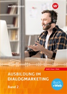 Michael Kleer, Michael u a Kleer, Joachim Molz, Joachim Weiss, Joachim Weiss - Ausbildung im Dialogmarketing
