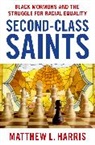 Matthew L. Harris, Matthew L. (Professor of History Harris, Harris Matthew L. - Second-Class Saints