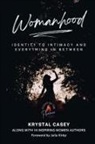 Krystal Casey - Womanhood