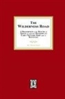 Thomas Speed - The Wilderness Road. A description of the Routes of Travel by which the Pioneer and Early Settlers first came to Kentucky