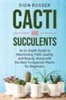 Dion Rosser - Cacti and Succulents