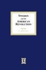 Adolph B. Benson - Sweden and the American Revolution