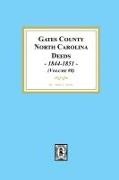 Mona A. Taylor - Gates County, North Carolina Deeds, 1844-1851. (Volume #8)