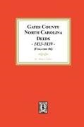Mona A. Taylor - Gates County, North Carolina Deeds, 1833-1839. (Volume #6)