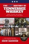 Drew Hannush - The Lost History of Tennessee Whiskey
