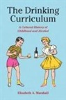 Elizabeth Marshall - The Drinking Curriculum