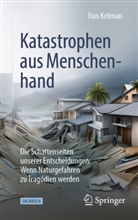 Kelman, Ilan Kelman - Katastrophen aus Menschenhand