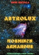Onni Hietala - Astrolux - Kosminen armahdus