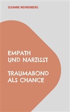 Susanne Wehrenberg - Empath und Narzisst