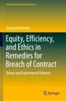 Sergio Mittlaender - Equity, Efficiency, and Ethics in Remedies for Breach of Contract