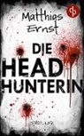Matthias Ernst - Die Headhunterin