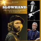 Britta Maier - Slowhand - Die illustrierte Biografie über Eric Clapton