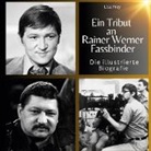 Lisa Frey - Ein Tribut an <br> Rainer Werner Fassbinder