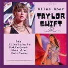 Leoni Mayer - Alles über <br> Taylor Swift
