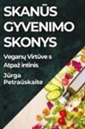 Jurga Petrauskait¿ - Skan¿s Gyvenimo Skonys