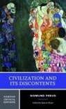 Sigmund Freud, Samuel Moyn - Civilization and Its Discontents