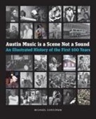Michael Corcoran - Austin Music Is a Scene Not a Sound
