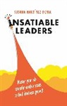 Susana Martínez Denia, Susana Martinez Denia, Susana Martínez Denia - Insatiable Leaders