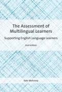 Kate Mahoney,  Mahoney Kate - The Assessment of Multilingual Learners - Supporting English Language Learners