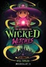 Will Taylor - The School for Wicked Witches