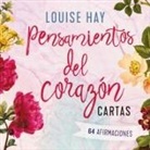 Louise Hay - Pensamientos del Corazón. Cartas