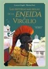 Lorenza Cingoli, Elisa Bellotti - Historias Más Bellas de la Eneida de Virgilio, Las