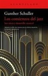 Gunther Schuller - Comienzos del Jazz, Los
