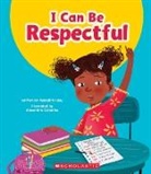 Meredith Rusu, Alexandra Colombo - I Can Be Respectful (Learn About: Your Best Self)
