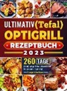 Tanja Glockner - Ultimativ (Tefal) optigrill Rezeptbuch 2023