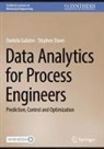 Stephen Dawe, Daniela Galatro - Data Analytics for Process Engineers