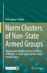 Will Jamison Wright - Norm Clusters of Non-State Armed Groups