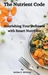 Ashlee C. Whitney - The Nutrient Code
