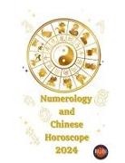 Alina A Rubi, Angeline Rubi - Numerology and Chinese Horoscope 2024