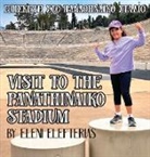 Eleni Elefterias - Visit to the Panathinaiko Stadium