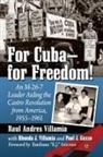Paul J. Guzzo, Raul Andres Villamia, Rhonda J. Villamia - For Cuba--for Freedom!