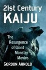 Gordon Arnold, Arnold Gordon - 21st Century Kaiju