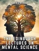 T. Troward - The Edinburgh Lectures on Mental Science