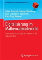 Gilbert Greefrath, Reinhard Oldenburg, Han Siller, Hans-Stefan Siller, Volker Ulm, Hans-Georg Weigand - Digitalisierung im Mathematikunterricht