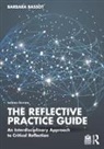 Barbara Bassot, Barbara (Canterbury Christ Church Universi Bassot, Bassot Barbara - Reflective Practice Guide