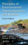 Elizabeth M. Melvin, Melvin Elizabeth M., Kalliat T. Valsaraj, Kalliat T. (Louisiana State University Valsaraj, Valsaraj Kalliat T. - Principles of Environmental Thermodynamics and Kinetics