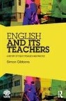 Simon Gibbons, Gibbons Simon - English and Its Teachers