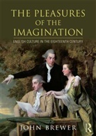 John Brewer, John (California Institute of Technology Brewer, Brewer John - Pleasures of the Imagination