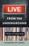 Katherine Rye Jewell - Live From the Underground