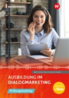 Ariane Gerhart, Tobias Kiefer, Tobias u Kiefer, Mathias Schmidt, Philipp Schneider, Joachim Weiss... - Ausbildung im Dialogmarketing